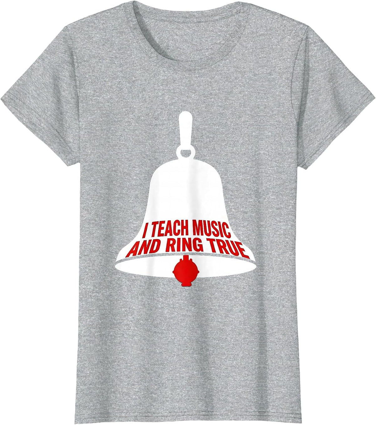Women's I Teach Music And Ring True Music Teacher Appreciation Gift T-Shirt - Heather Grey