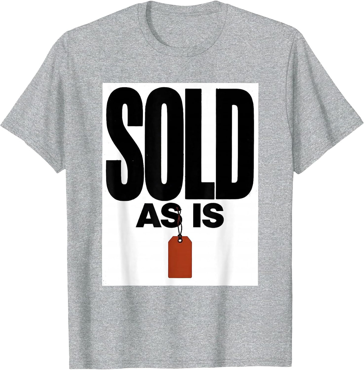 Men's Sold As Is Funny Realtor Real Estate Agent Gift T-Shirt - Heather Grey