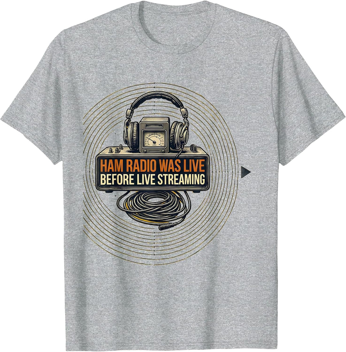 Men's Ham Radio Was Live Before Live Streaming Operator T-Shirt - Heather Grey