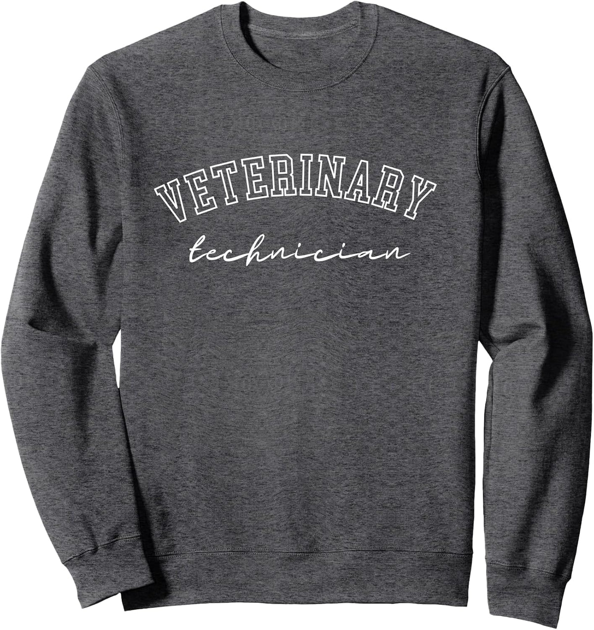 Veterinarian Tech Veterinary Assistant Technician Sweatshirt - Adult Unisex Dark Heather Grey