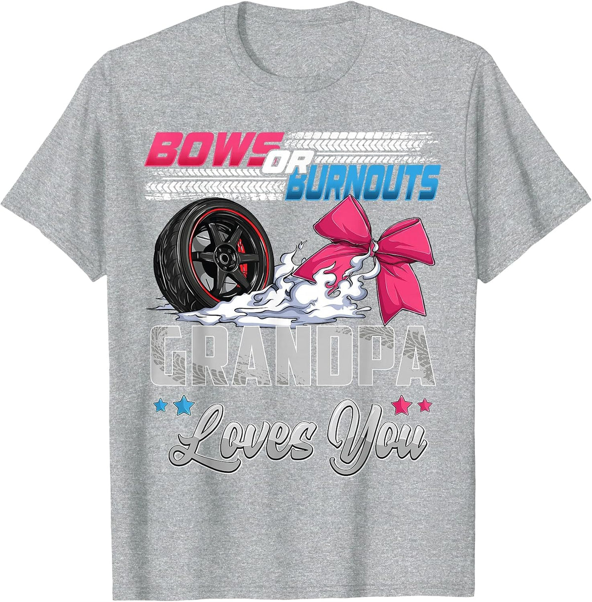 burnouts or Bows Gender Reveal Party Announcement Grandpa T-Shirt - Heather Grey