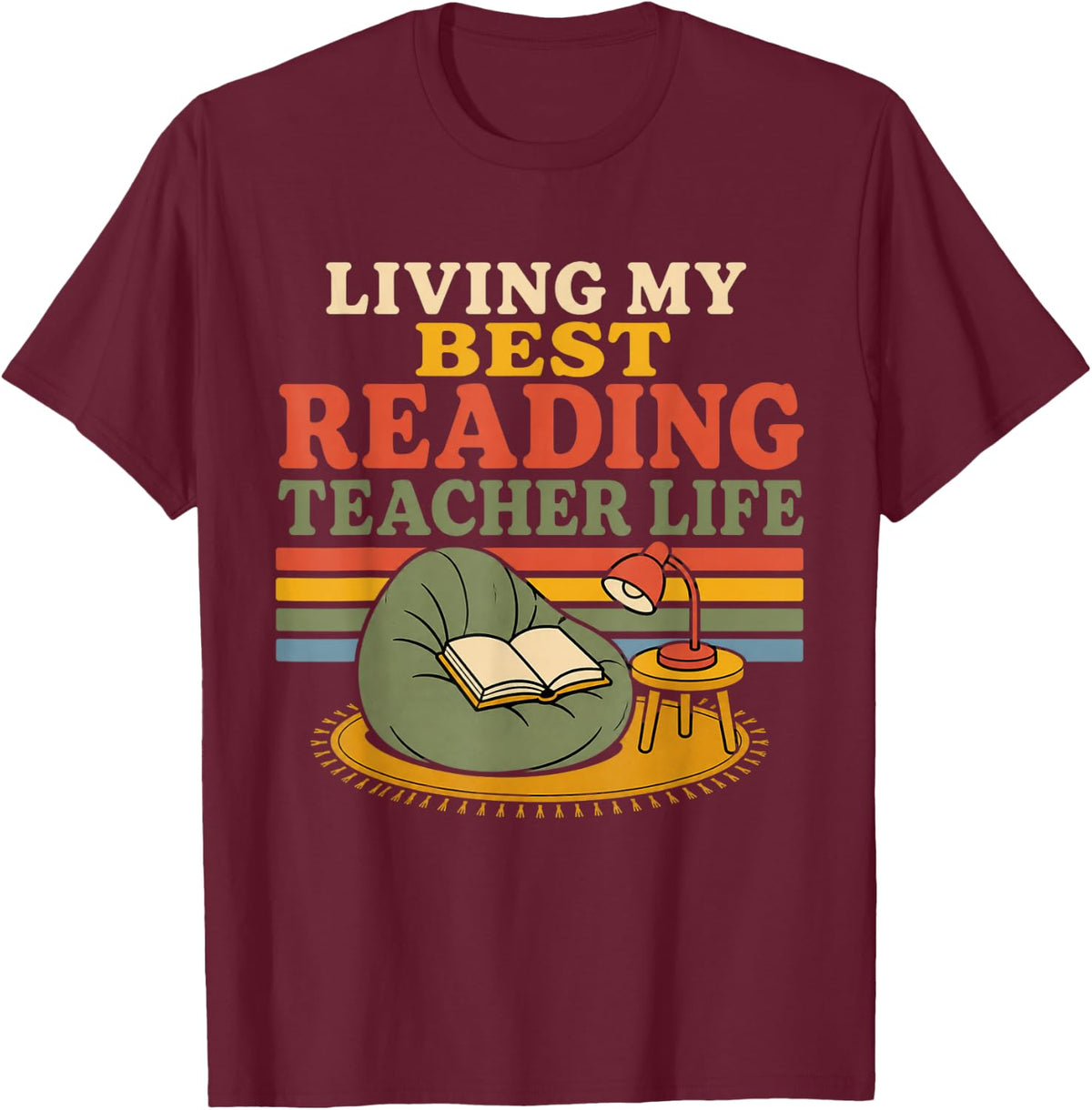 Living My Best Reading Teacher Life Reading Teacher T-Shirt - Burgundy