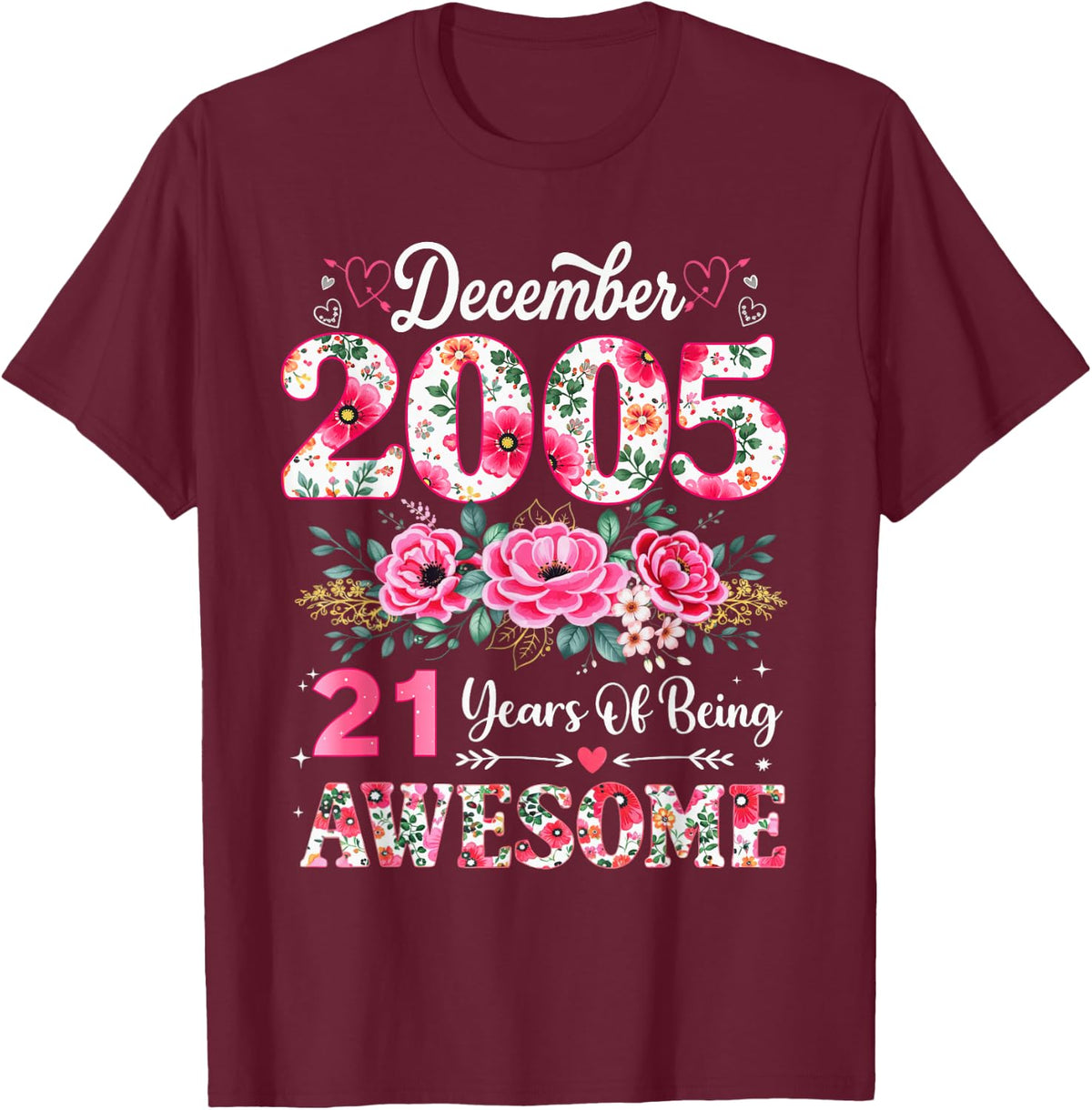 Floral December 2005 21-Year-Old 21st Birthday Men 21 Years T-Shirt - Burgundy