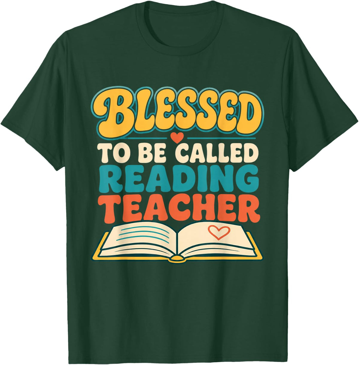 Blessed to Be Called Reading Teacher Literacy Teacher T-Shirt - Dark Green