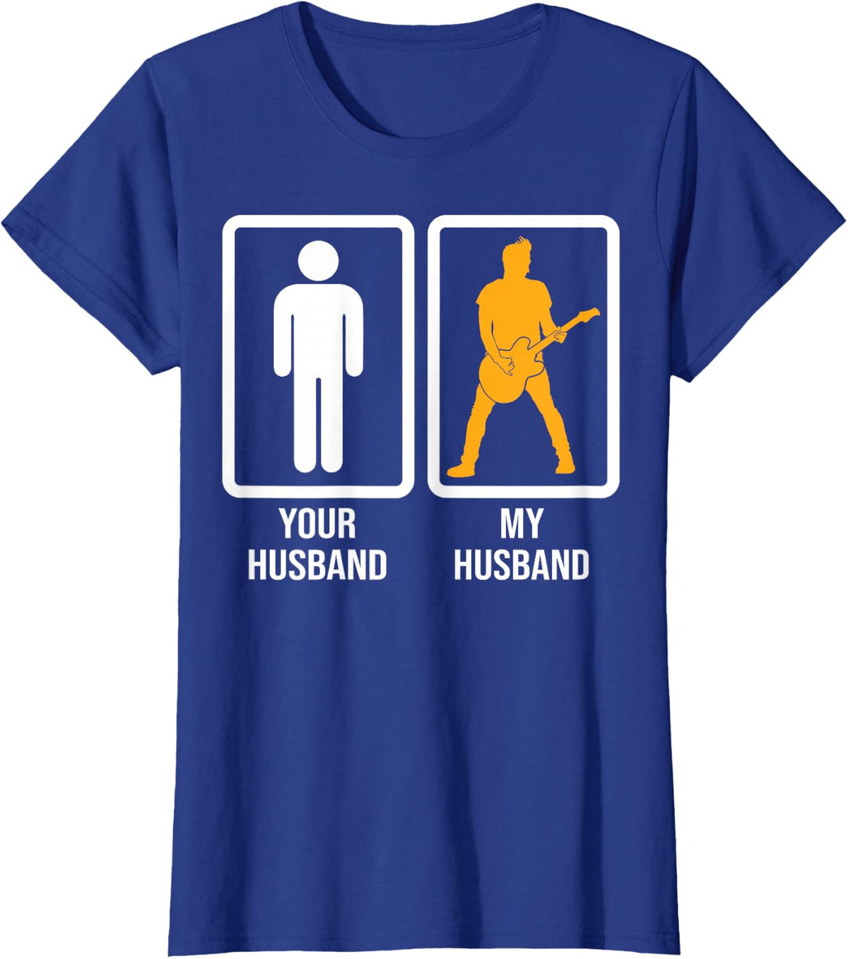 Your Husband Vs My Husband Guitar Musician's Wife Girlfriend T-Shirt - Royal Blue