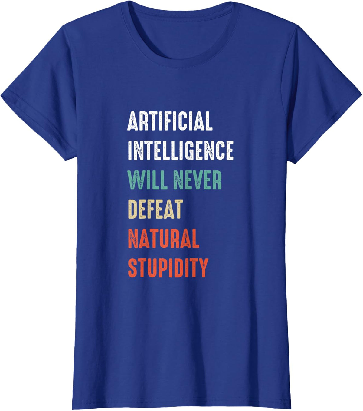 Funny Artificial Intelligence Machine Learning AI Engineer T-Shirt - Royal Blue