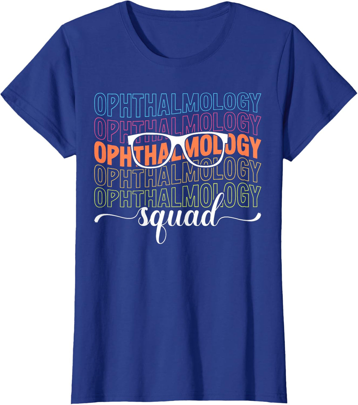 Ophthalmology Squad Ophthalmic Technician Tees T-Shirt For Eye Care Professionals - Royal Blue