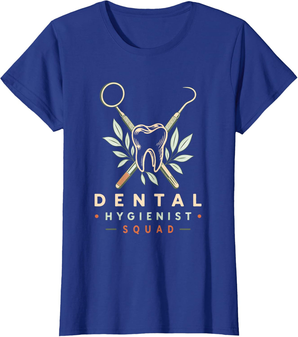 Dental Hygienist Squad Dental Assistant Dental Hygiene T-Shirt - Royal Blue
