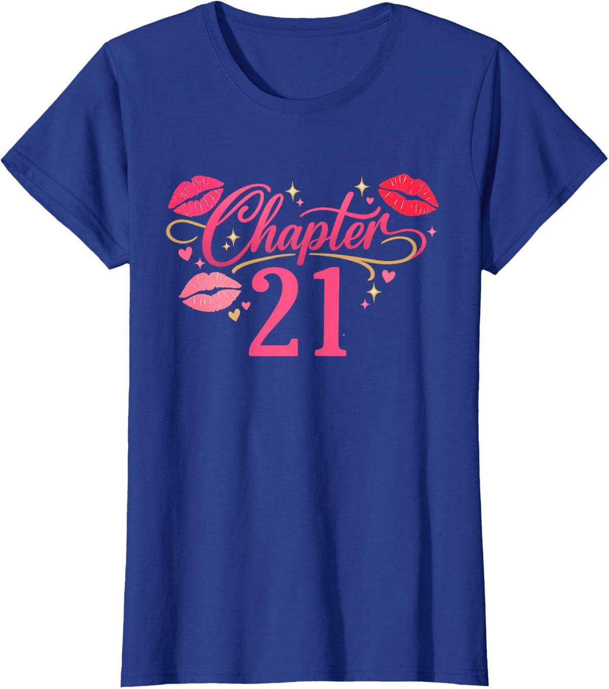 Chapter 21 Year Old 21st Birthday Shirt T-Shirt - Royal Blue