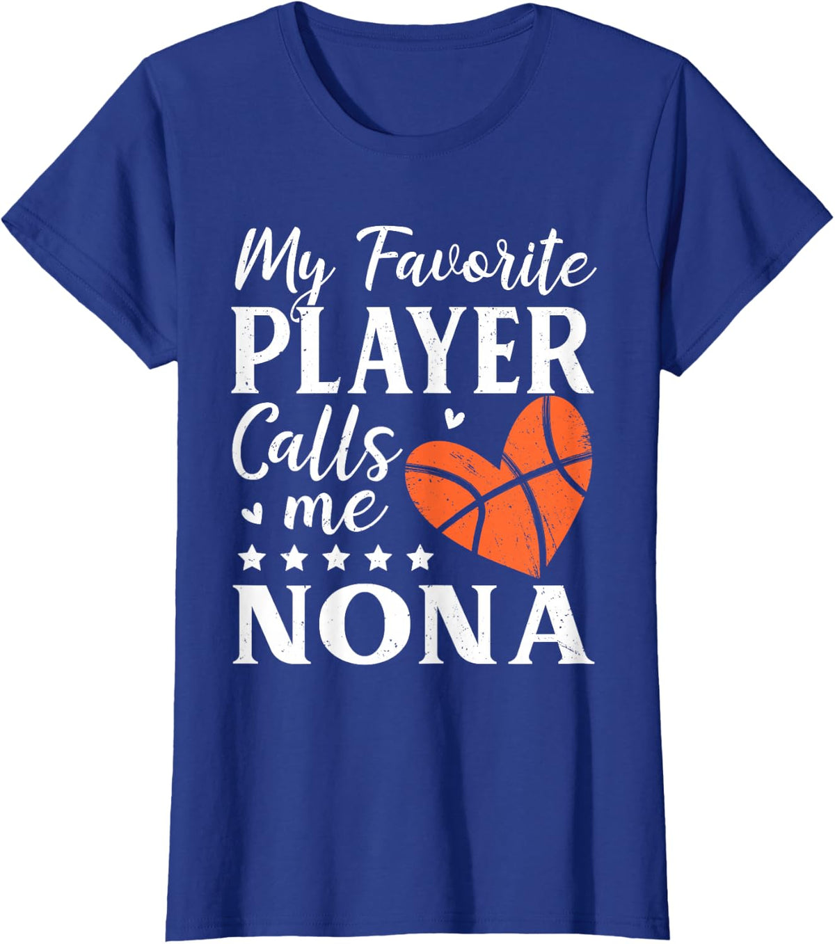Basketball Player My Favorite Player Calls Me Nona T-Shirt - Royal Blue
