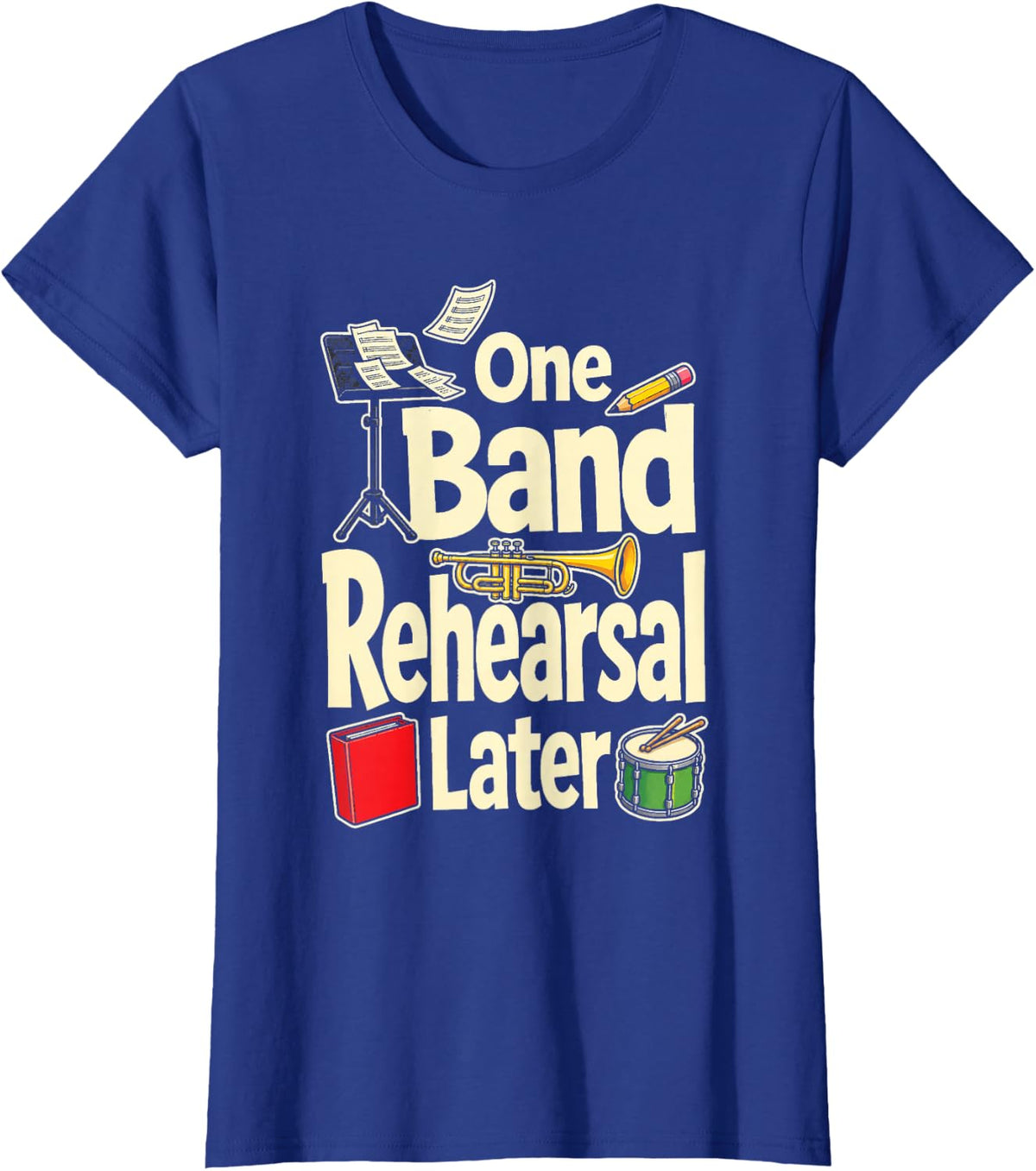 Music Teacher One Band Rehearsal Later Elementary School T-Shirt - Royal Blue