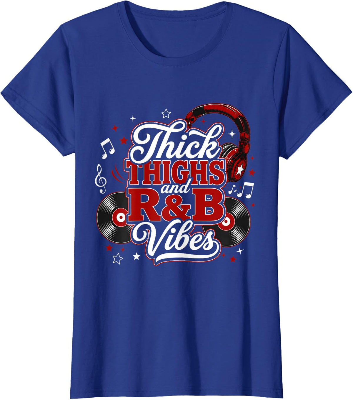 Thick Thighs R&B Vibes 90s RNB Girls Music Lover T-Shirt - Royal Blue