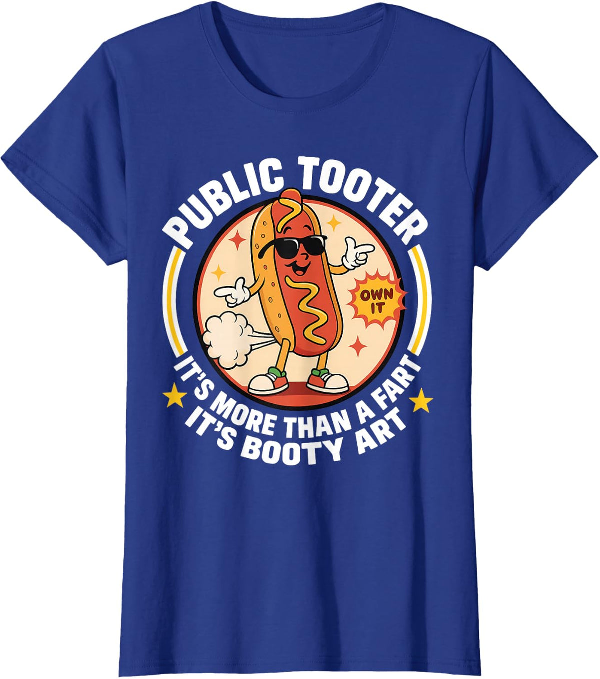 Public Tooter It's More Than A Fart Funny Adult Humor Quote T-Shirt - Royal Blue