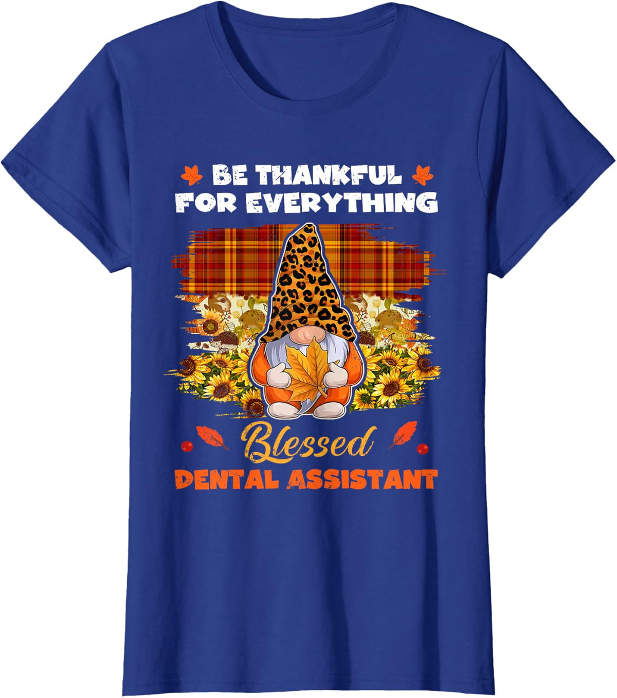Thankful Blessed Dental Assistant Gnome Thanksgiving T-Shirt - Royal Blue