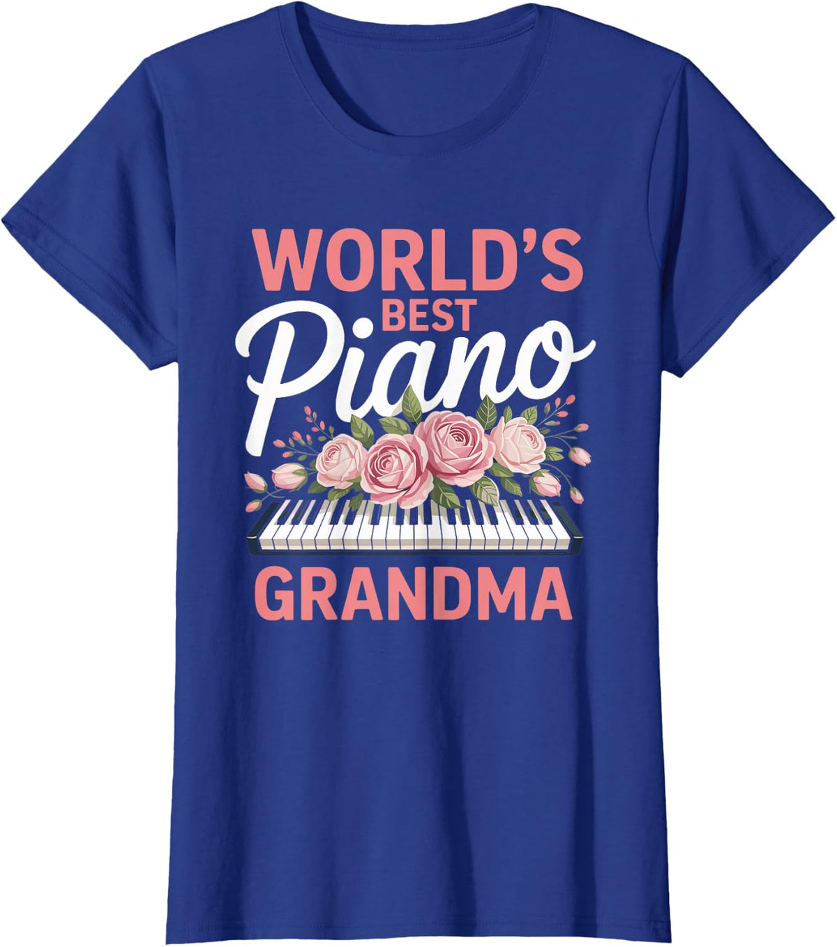 World's Best Piano Grandma Pianist T-Shirt - Royal Blue