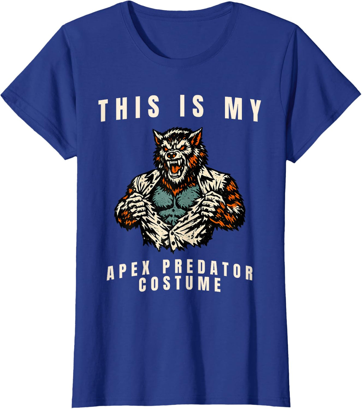 This is My Apex Predator Costume Werewolf Ripping Shirt Meme T-Shirt - Royal Blue