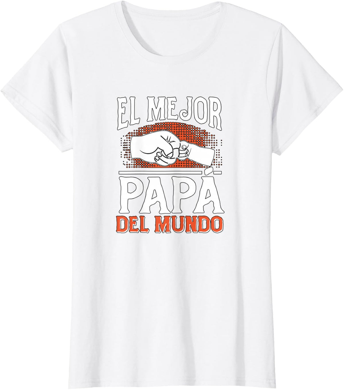 El Mejor Papá Del Mundo World's best Dad Fathers Day Spanish T-Shirt - White