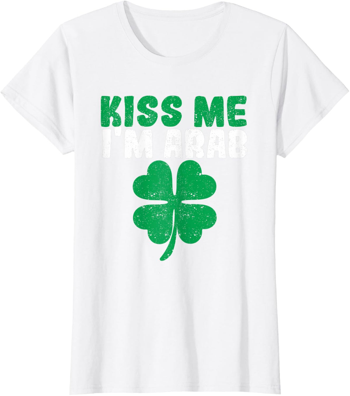 Kiss Me I'm Arab Irish Shamrock St Patricks Day Drinking UAE T-Shirt - White