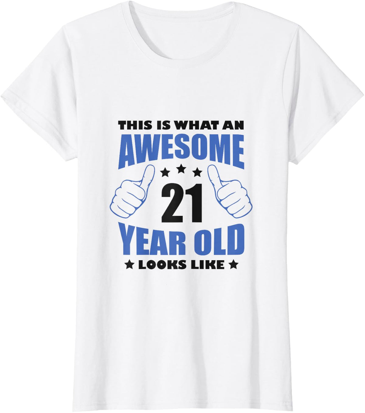 21st Birthday Gift for Him Men 21 Years T-Shirt - White
