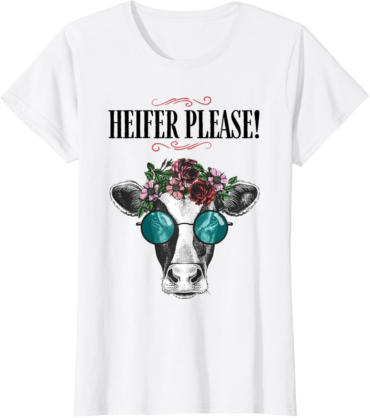 Heifer Please Funny Farm Animal Pun for Country Girls T-Shirt - White