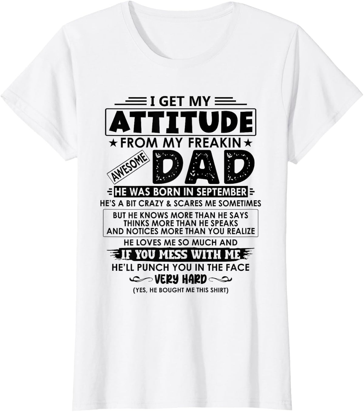 My Freaking Awesome Dad He Was Born In September T-Shirt - White