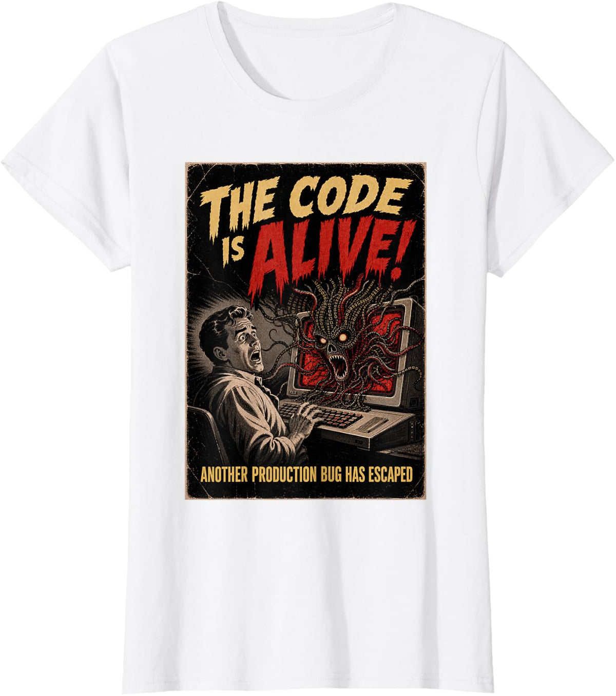 The Code is Alive Programming Humor Old Horror Movie Poster T-Shirt - White