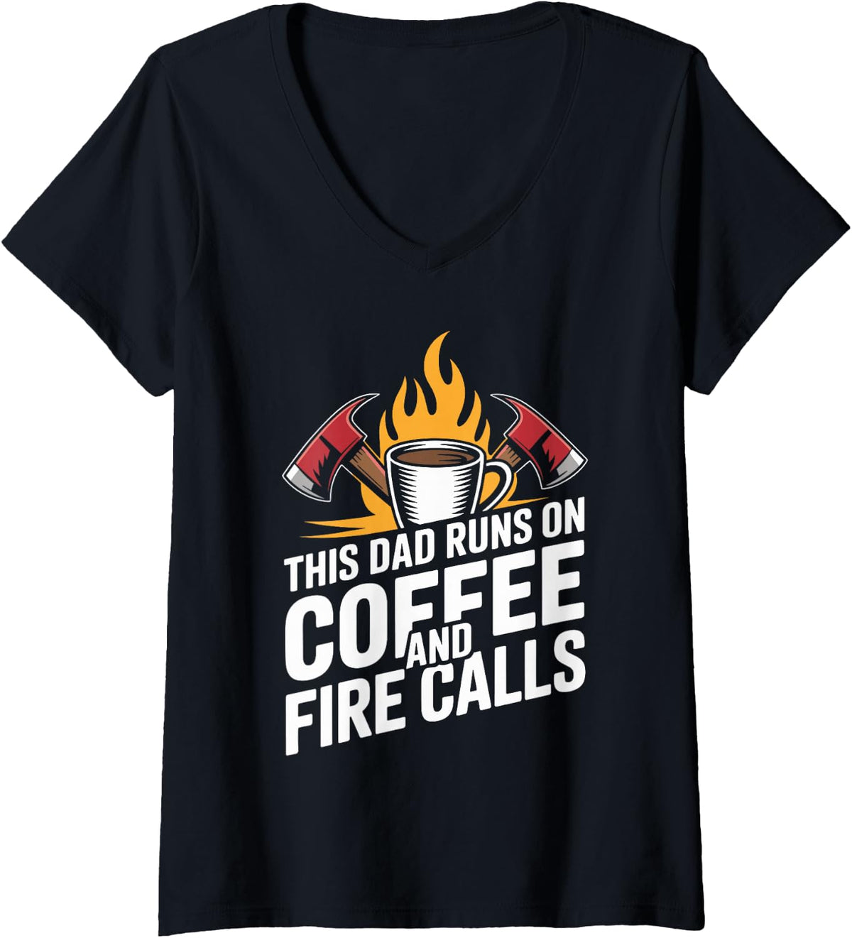 Women's This Dad Runs On Coffee and Fire Calls Firefighter V-Neck T-Shirt - Black