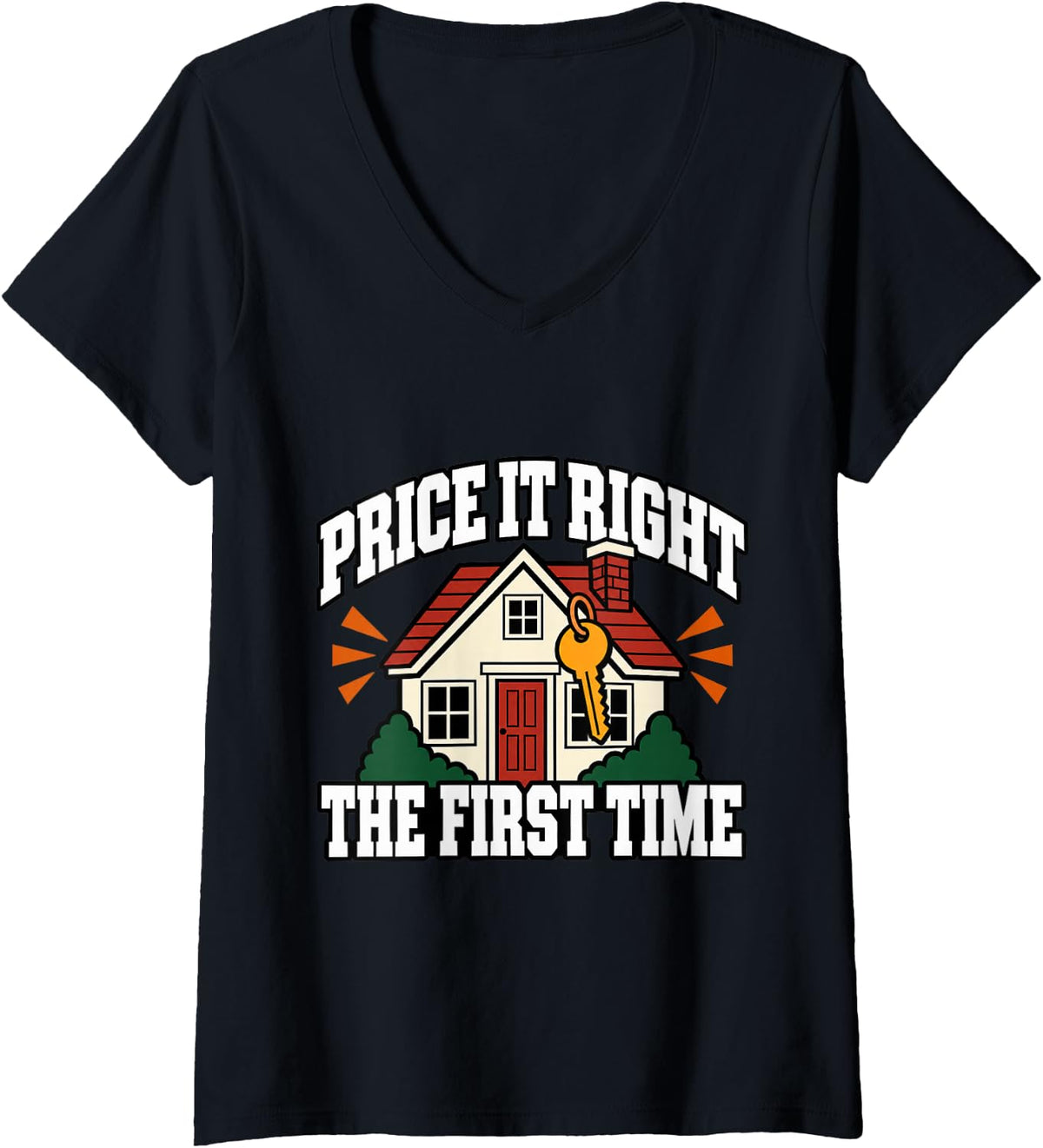 Women's Real Estate Agent Price It Right The First Time House Lover V-Neck T-Shirt - Black