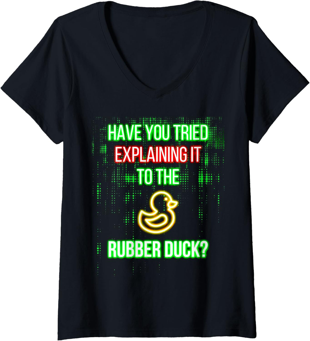 Women's Have You Tried Explaining it to the Rubber Duck? V-Neck T-Shirt - Black