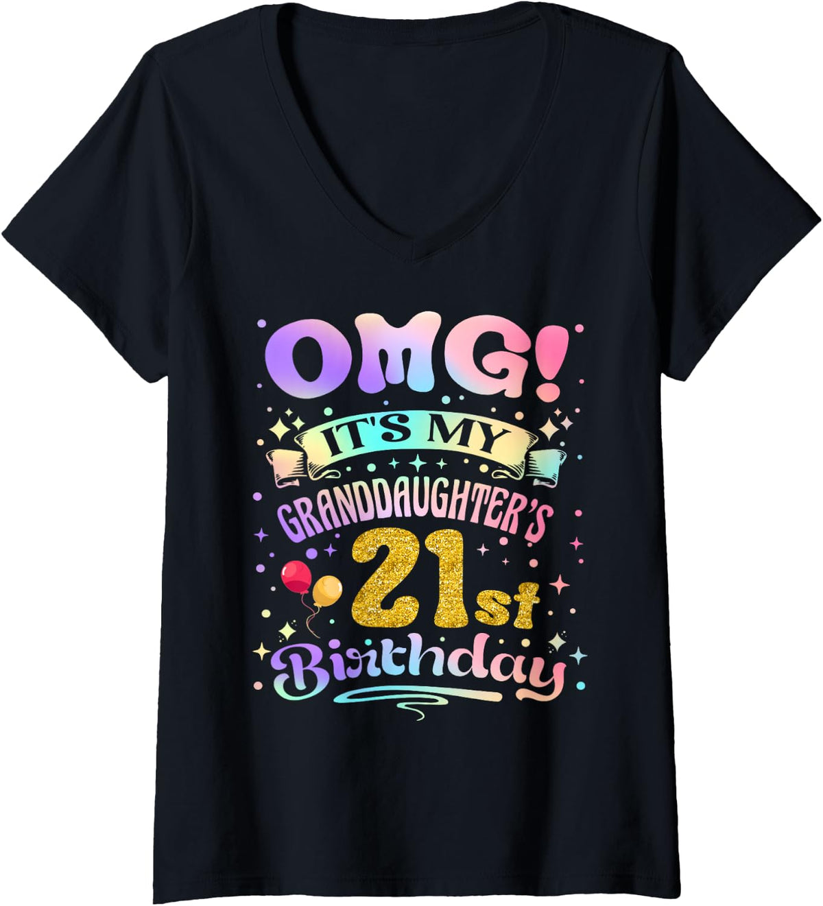 Women's OMG It's My Granddaughter's 21st Birthday 21 Years Old V-Neck T-Shirt - Black