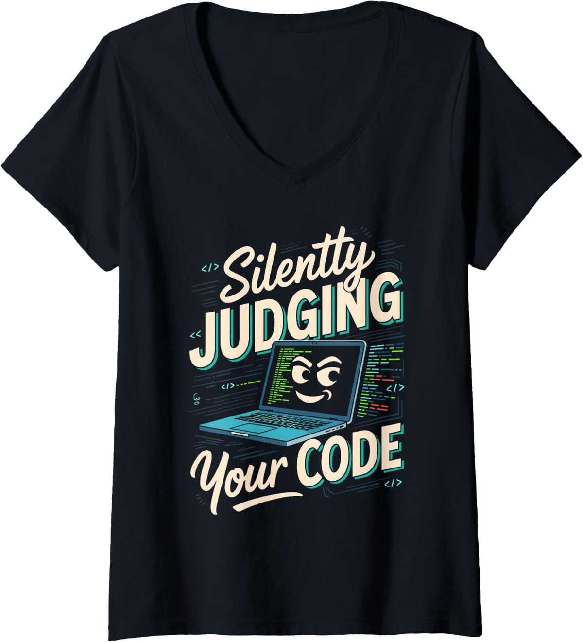 Women's Silently Judging Your Code App Developer Coder Coding V-Neck T-Shirt - Black