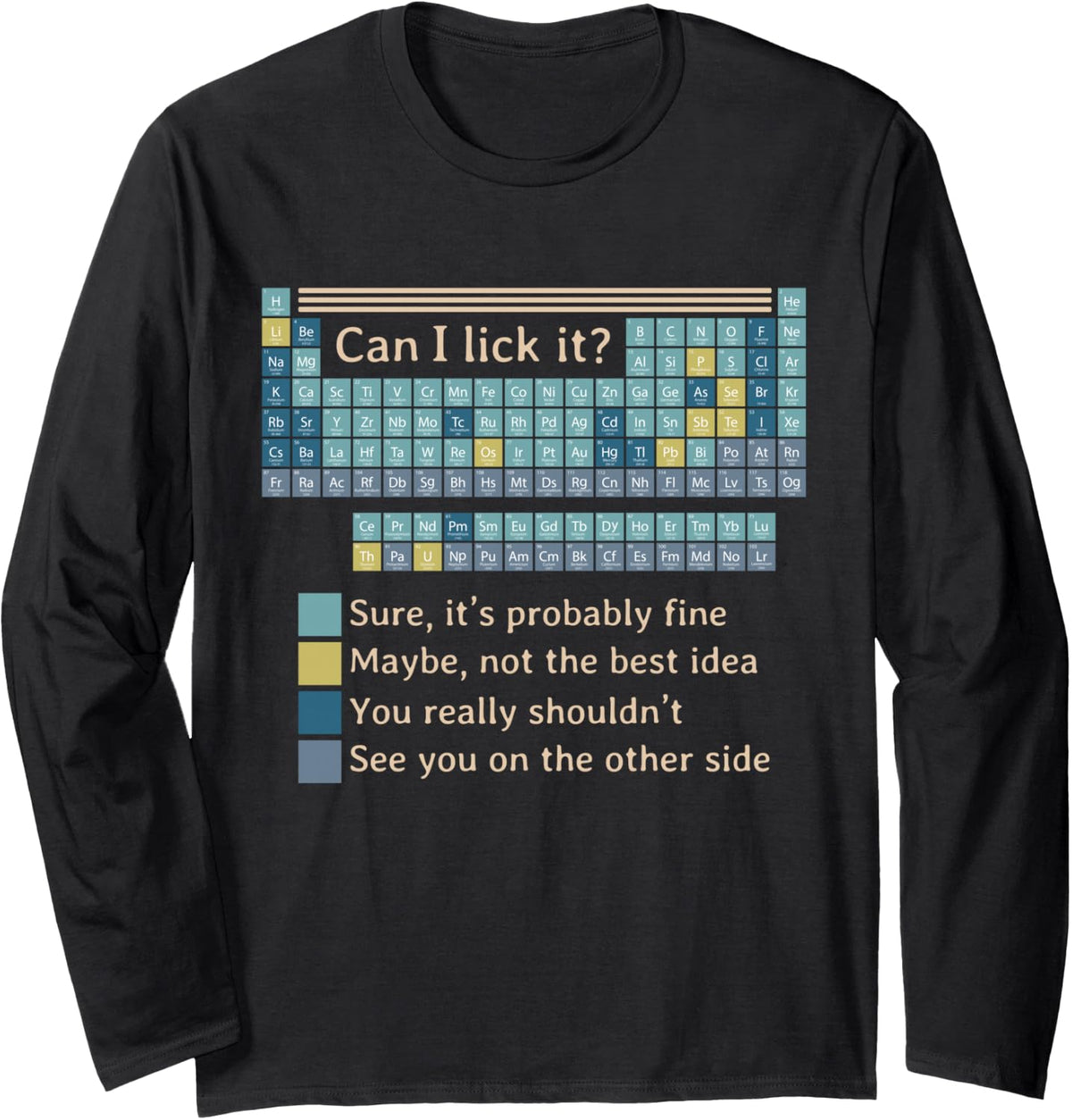 Can I Lick It Periodic Table Chemistry Humor Long Sleeve T-Shirt - Adult Unisex Black