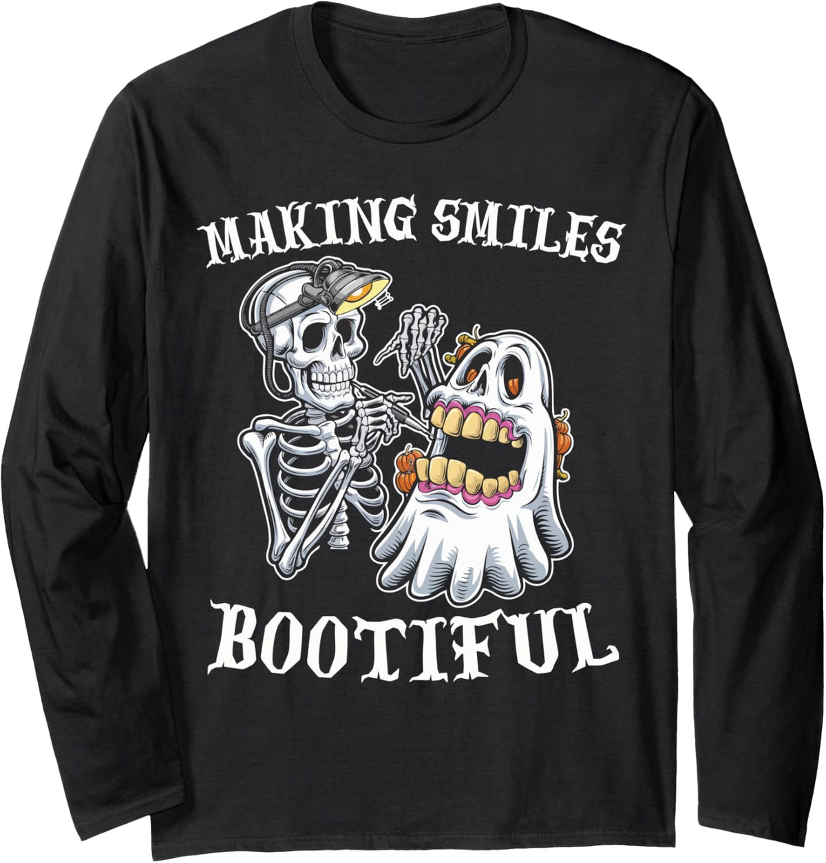 Making Smiles Bootiful Funny Ghost Dentist Halloween Dental Long Sleeve T-Shirt - Adult Unisex Black