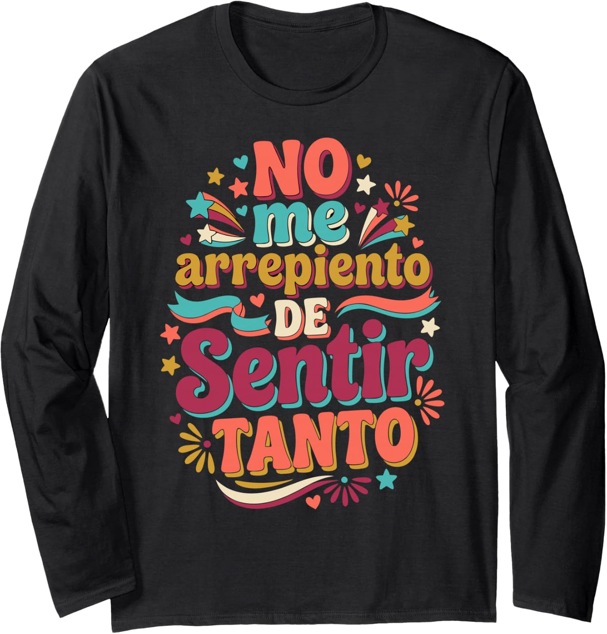 No Me Arrepiento De Sentir Tanto Spanish Retro Groovy Long Sleeve T-Shirt - Adult Unisex Black