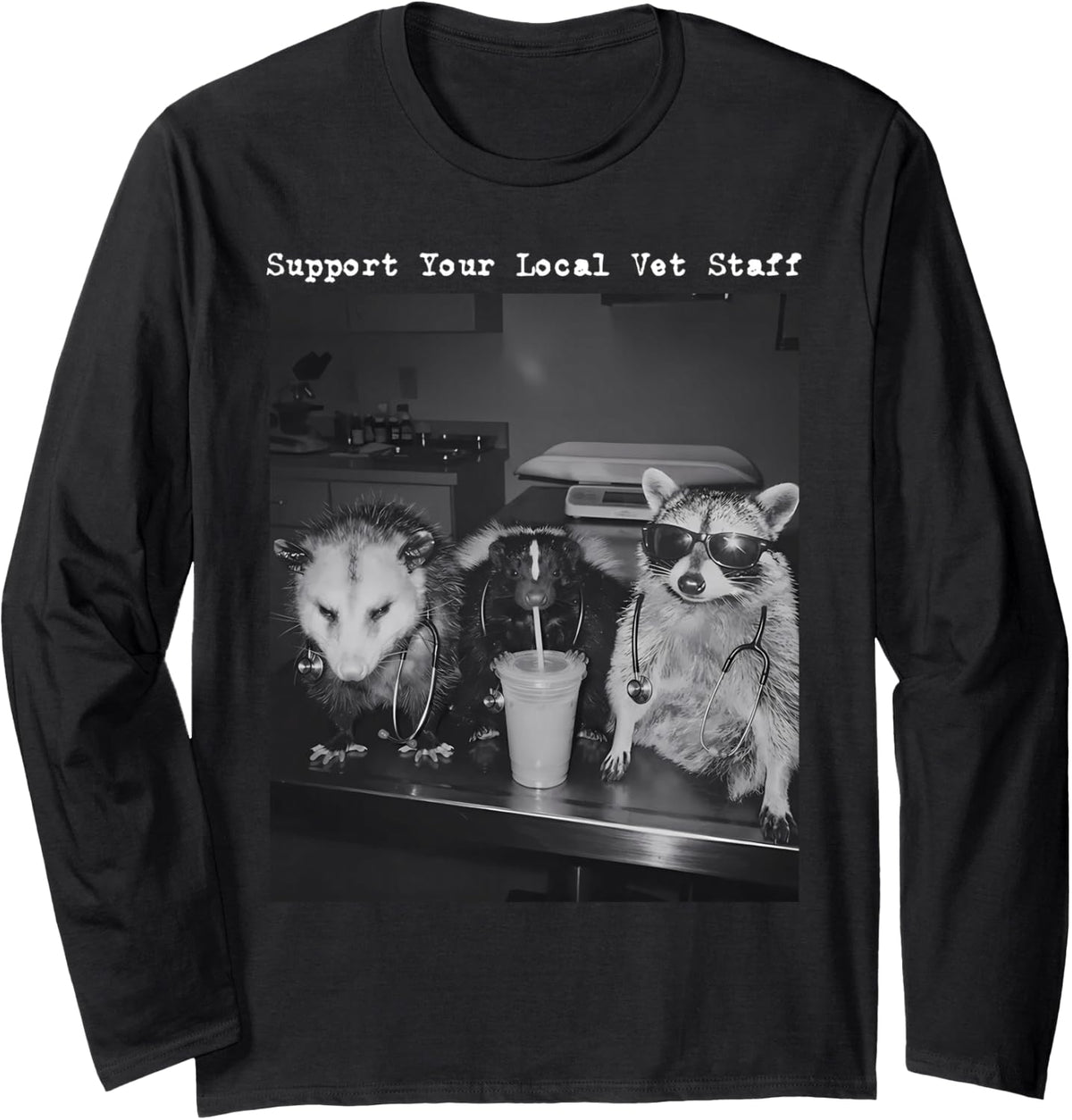 Support Your Local Vet Staff Raccoon Opossum Veterinarian Long Sleeve T-Shirt - Adult Unisex Black
