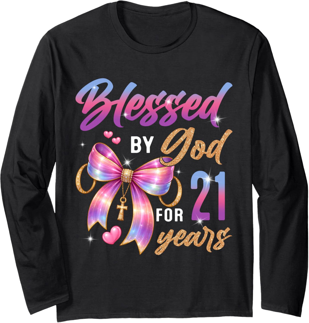 Blessed By God 21st Birthday 21 Year Christian Faith Womens Long Sleeve T-Shirt - Adult Unisex Black