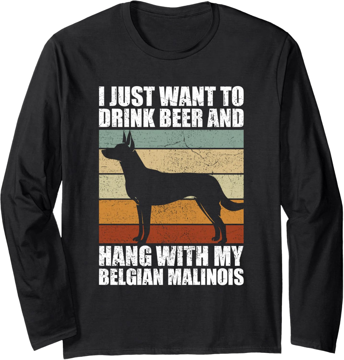 Drink Beer & Hang with My Belgian Malinois Dog Friend Dogs Long Sleeve T-Shirt - Adult Unisex Black