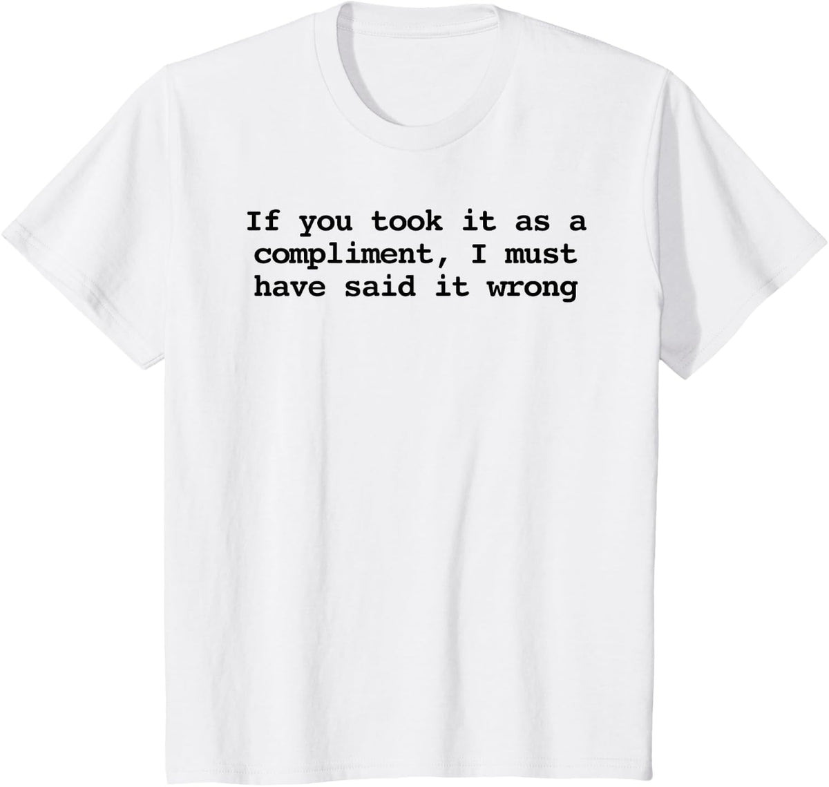 Sarcastic Downton Lady Quotes for Women Funny T-Shirt - White