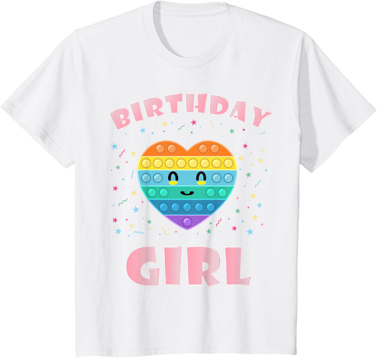 Pop Its For Girls Bday - Pop It For Girls Birthday T-Shirt - White