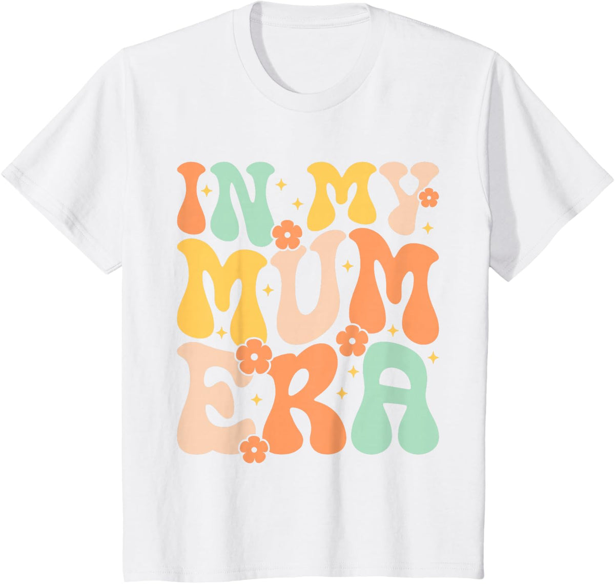 In My Mum Era Groovy Retro Funny Mothers Day Women T-Shirt - White