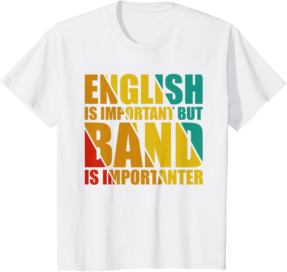 Funny School Marching Band Quote English Joke T-Shirt - White
