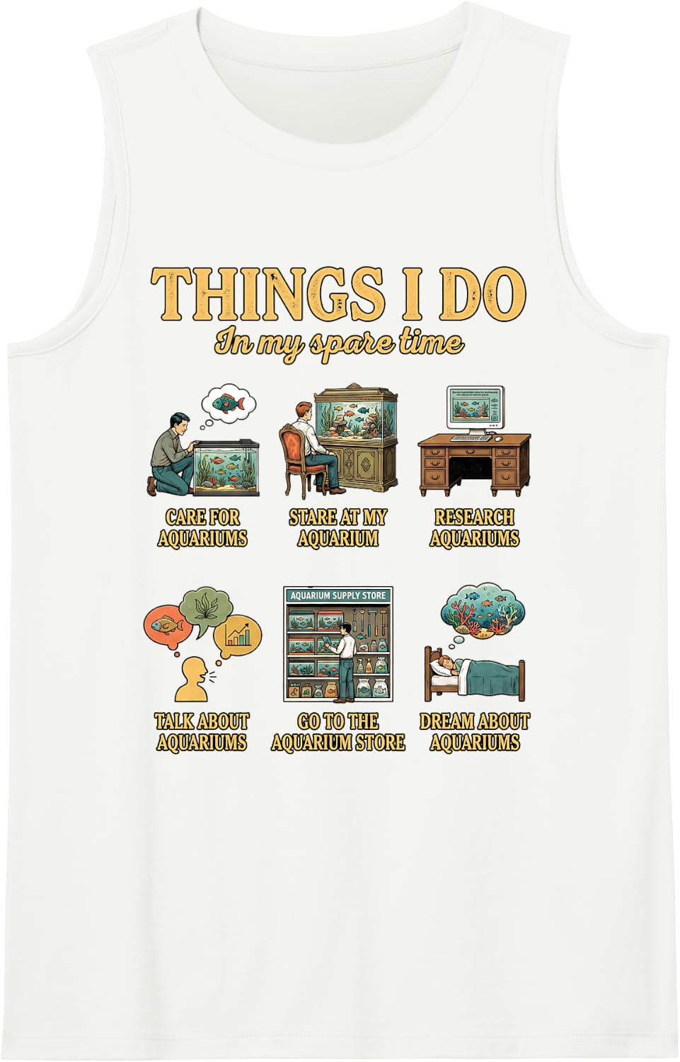 Things I Do in My Spare Time Fish Keeper Ocean Aquarist Sleeveless Tank Top - White