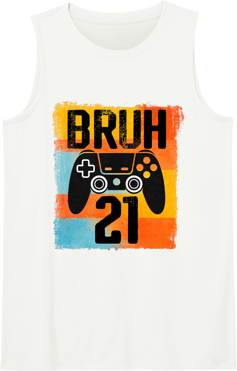 Bruh Its My 21st Birthday 21 Year Old Video Game Gamer Sleeveless Tank Top - White