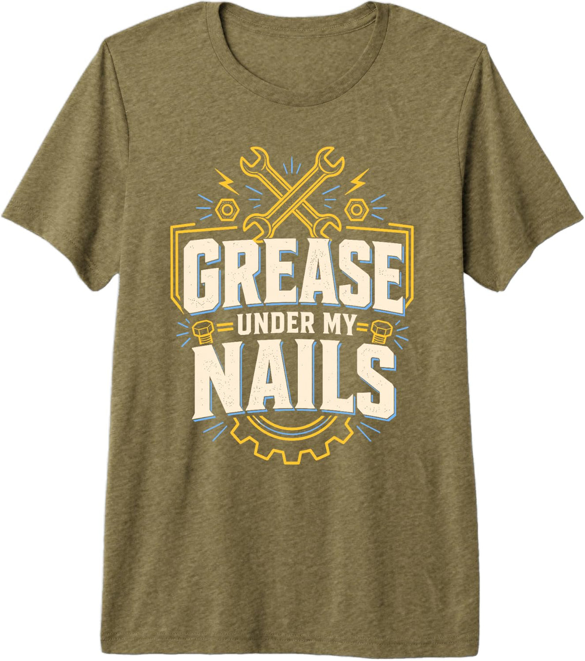 Grease Under My Nails Mechanic Wrench Gear Tools Premium Tri-Blend T-Shirt - Olive Green