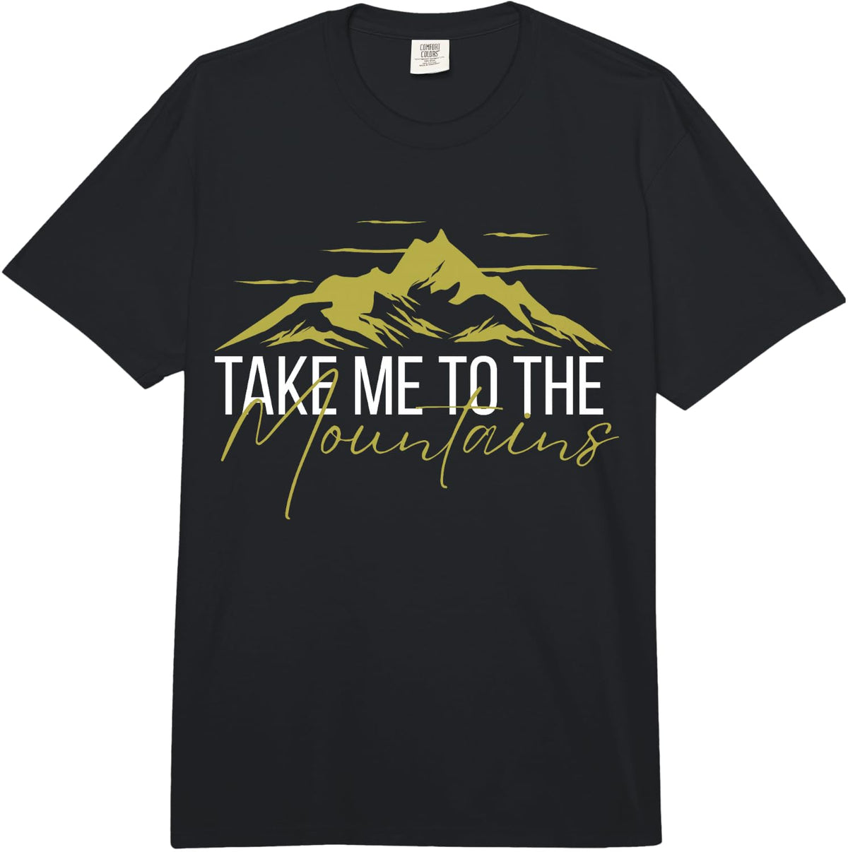 Take Me to The Mountains Top Hiking Nature Outdoor Adventure Comfort Colors Adult Heavyweight T-Shirt - Adult Unisex Black