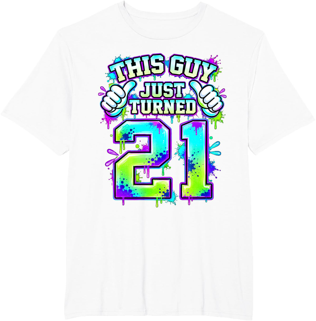This Guy Just Turned 21 Year Old 21st Birthday Mens Gift T-Shirt - White