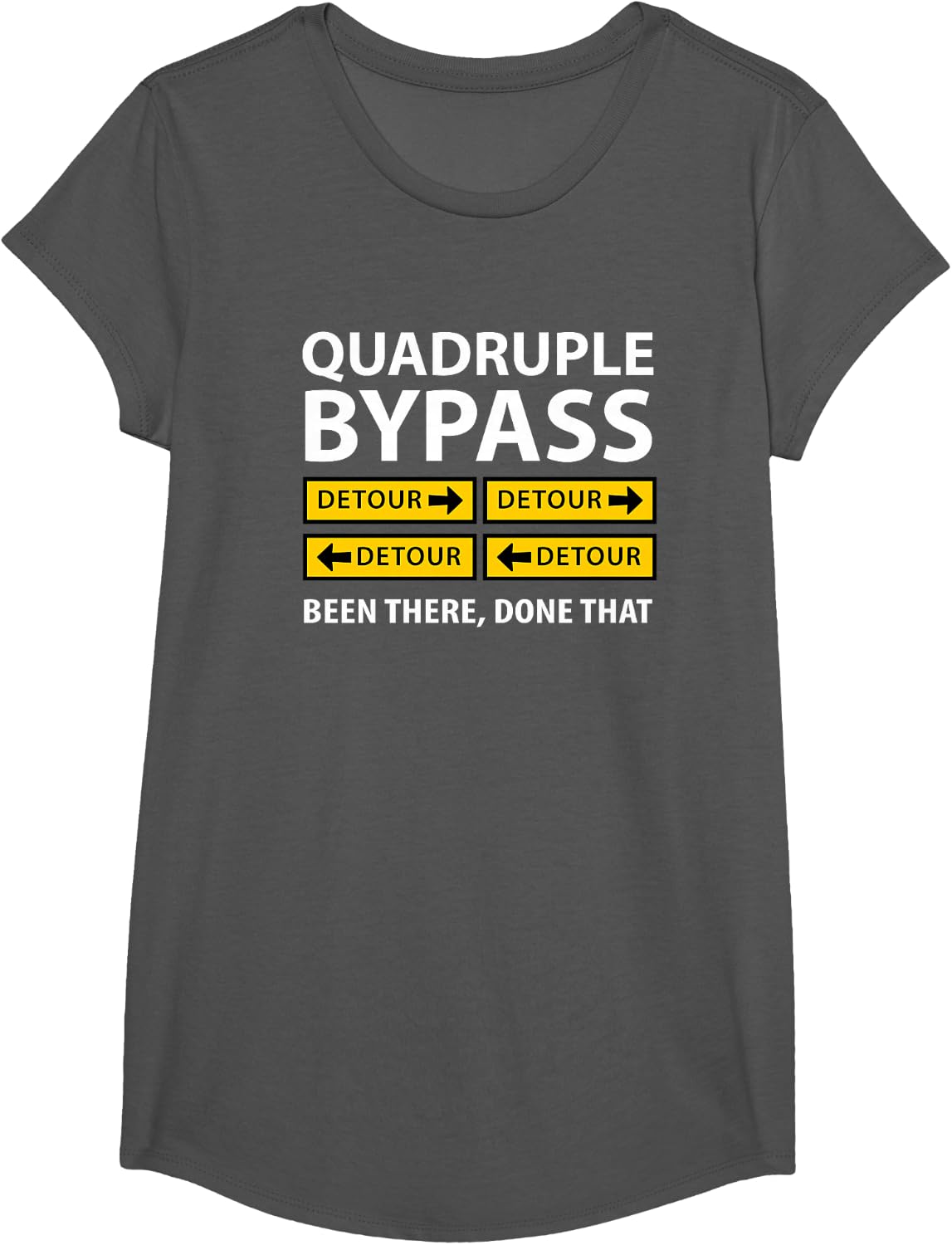 Quadruple Bypass Funny T-Shirt T-Shirt - Girls Asphalt Grey