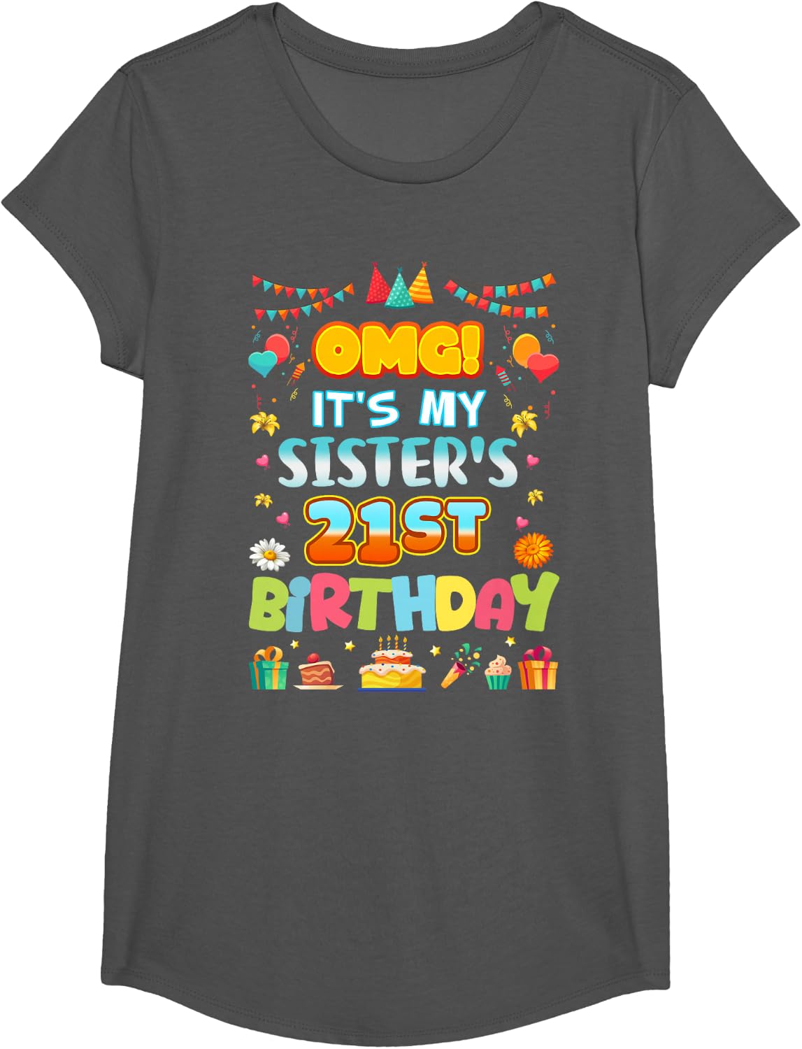 OMG It's My Sister's 21st Birthday Happy 21 Years Old T-Shirt - Girls Asphalt Grey