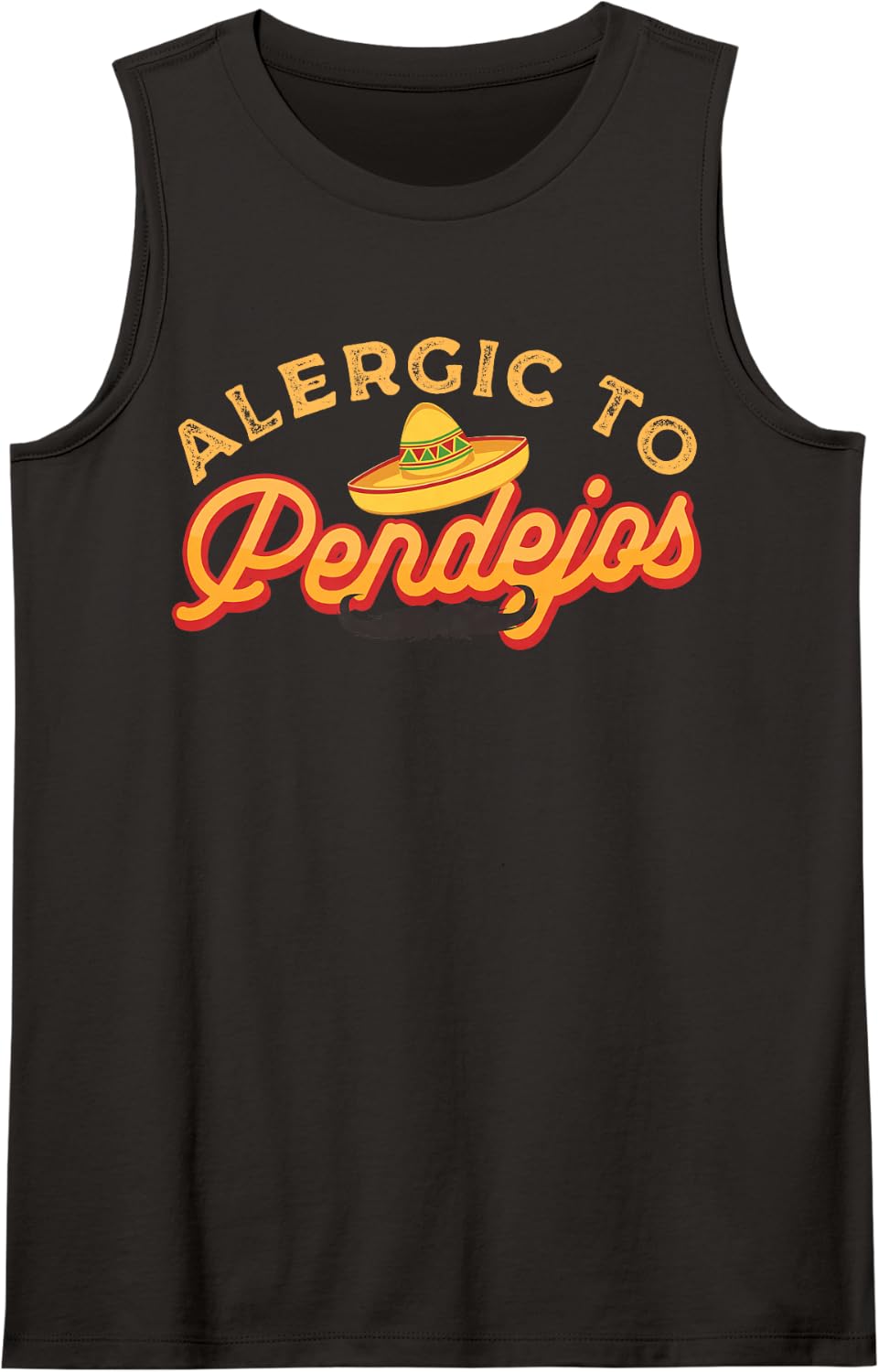 Allergic to Pendejos Sarcasm Dark Humor Sarcastic Mexican Sleeveless Tank Top - Black