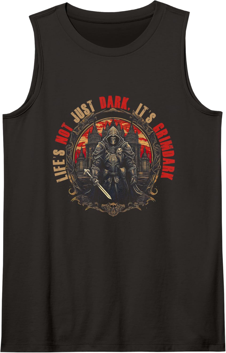Fiction Fantasy Gothic Life's Not Just Dark Grimdark Sleeveless Tank Top - Black